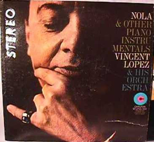 Vincent Lopez And His Orchestra - Nola And Other Piano Instrumentals (LP, Album)