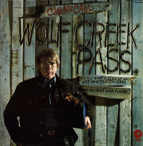 C.W. McCall - Wolf Creek Pass (LP, Album, Wad)