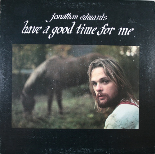 Jonathan Edwards (2) - Have A Good Time For Me - ATCO Records - SD 7036 - LP, Album, Pre 1154449644