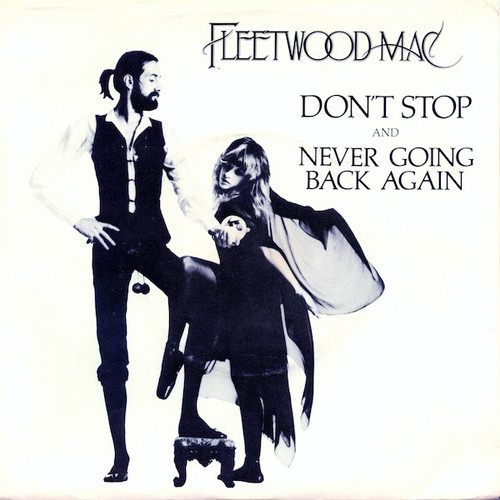 Fleetwood Mac - Don't Stop / Never Going Back Again (7", Single, Win)