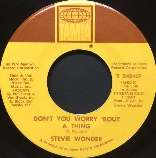 Stevie Wonder - Don't You Worry 'Bout A Thing / Blame It On The Sun (7", Single)