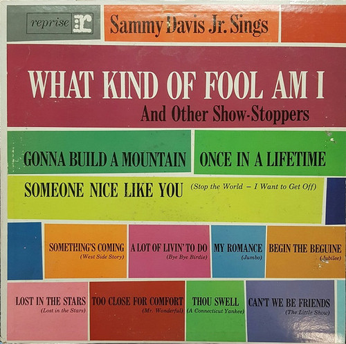 Sammy Davis Jr. - Sammy Davis Jr. Sings What Kind Of Fool Am I And Other Show-Stoppers - Reprise Records - R-6051 - LP, Album, Mono 1155887443