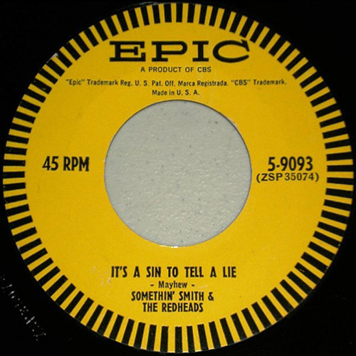Somethin' Smith & The Redheads - It's A Sin To Tell A Lie / My Baby Just Cares For Me - Epic - 2627312 - 7" 1155923131