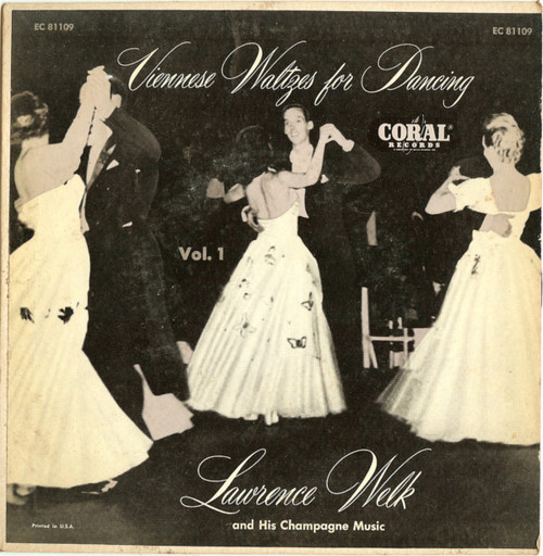 Lawrence Welk And His Champagine Music* - Viennese Waltzes For Dancing Vol. 1 (7", EP)