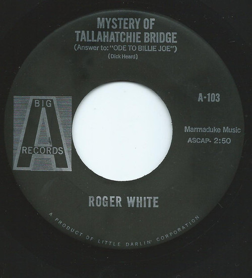 Roger White (11) - Mystery Of Tallahatchie Bridge (Answer To Ode To Billie Joe)  (7")