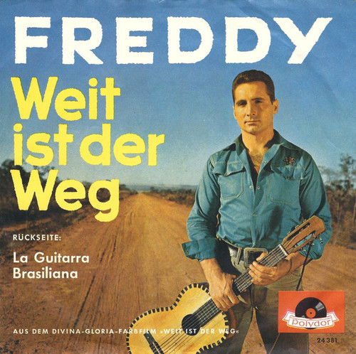 Freddy* - Weit Ist Der Weg (7", Single, Mono)