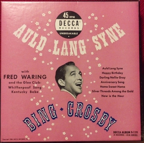 Bing Crosby With Fred Waring And The Glee Club - Auld Lang Syne - Decca - 9-119 - 4x7", Album + Box 1157576205