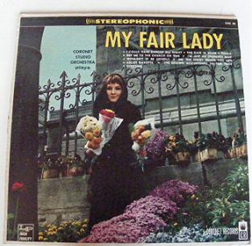 Coronet Studio Orchestra - My Fair Lady - Coronet Records - CXS28 - LP 1157734097