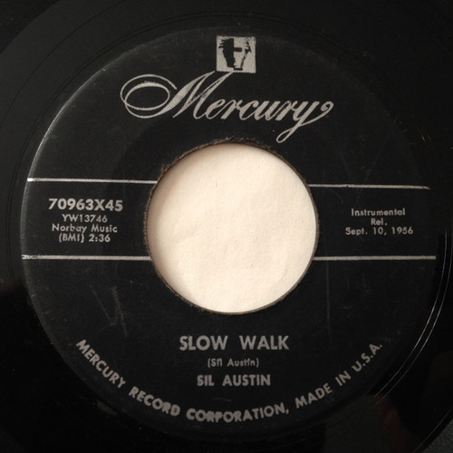 Sil Austin - Slow Walk - Mercury - 70963X45 - 7", Single 1158940172