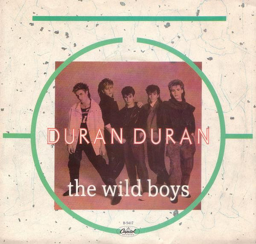 Duran Duran - The Wild Boys - Capitol Records - B-5417 - 7", Single, Win 1161195512
