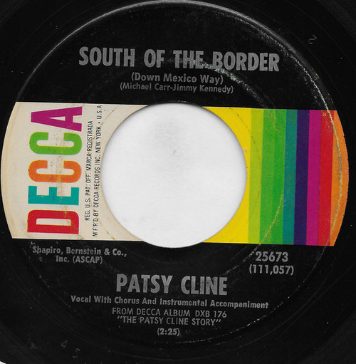 Patsy Cline - South Of The Border (Down Mexico Way) - Decca - 25673 - 7", Pin 1161355251