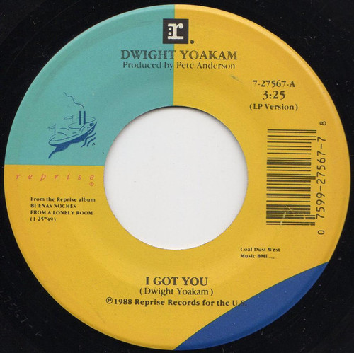 Dwight Yoakam - I Got You / South Of Cincinnati - Reprise Records - 7-27567 - 7", Single 1161800030