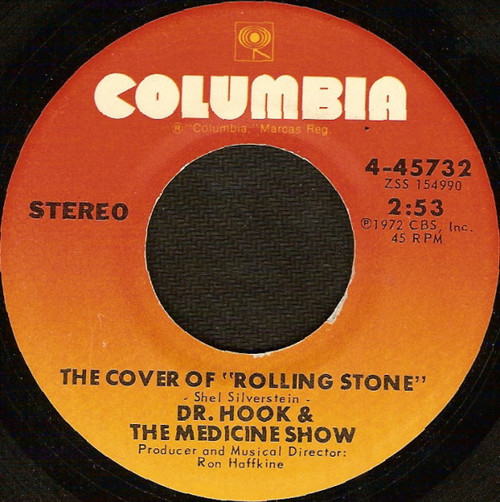 Dr. Hook & The Medicine Show - The Cover Of "Rolling Stone" / Queen Of The Silver Dollar - Columbia - 4-45732 - 7", Single, RP 1161800308