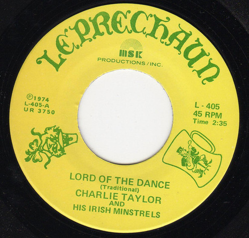 Charlie Taylor And His Irish Minstrels - Lord Of The Dance / Danny Boy (7")
