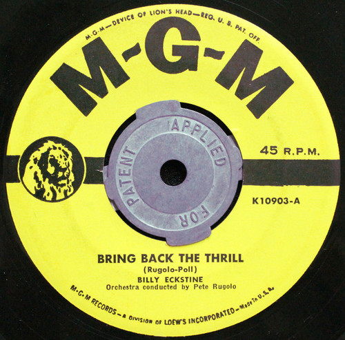 Billy Eckstine - Bring Back The Thrill / I Apologize - MGM Records - K10903 - 7" 1162198249