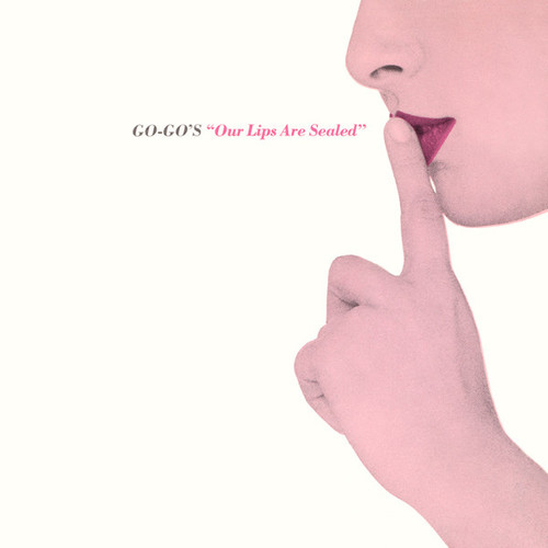 Go-Go's - Our Lips Are Sealed - I.R.S. Records, I.R.S. Records - IR-9901, IR 9901 - 7", Single, Styrene, Ter 1164403965