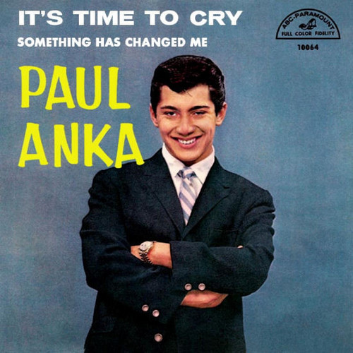 Paul Anka - It's Time To Cry - ABC-Paramount - 45-10064 - 7", Single 1164943600