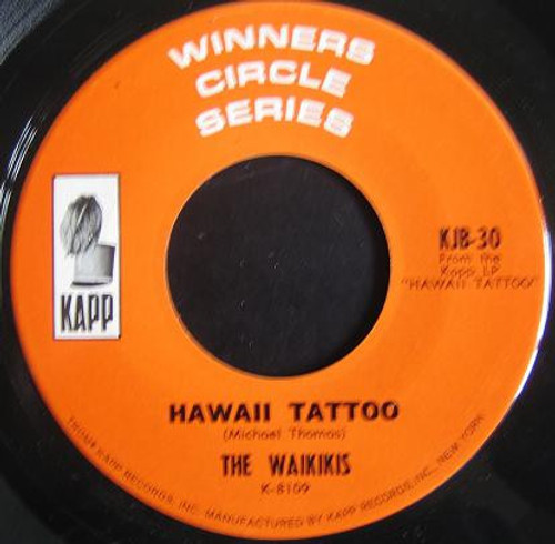 The Waikiki's - Hawaii Tattoo - Kapp Records - KJB-30 - 7", Single, RE 1164982258