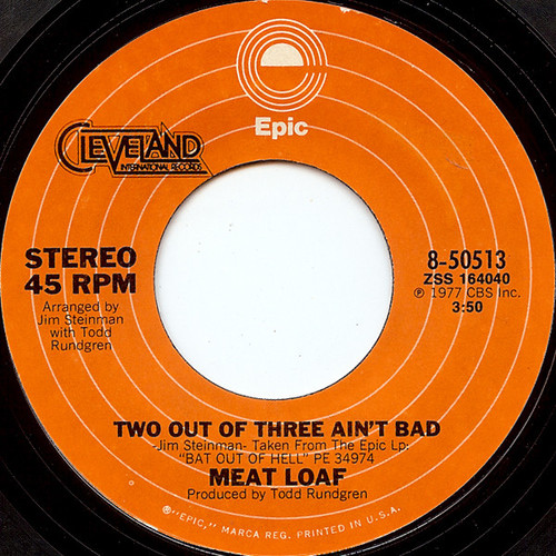 Meat Loaf - Two Out Of Three Ain't Bad - Epic, Cleveland International Records - 8-50513 - 7", Single, Styrene, Ter 1164984117