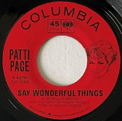 Patti Page - Say Wonderful Things - Columbia - 4-42791 - 7", Single 1165292882