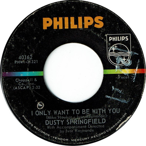 Dusty Springfield - I Only Want To Be With You (7", Single, Styrene, Ric)