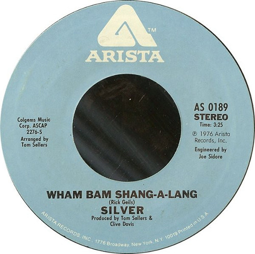 Silver (10) - Wham Bam Shang-A-Lang - Arista - AS 0189 - 7" 1165431806