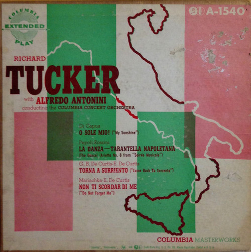 Richard Tucker (2) With Alfredo Antonini Conducting The Columbia Concert Orchestra - Richard Tucker With Alfredo Antonini - Columbia, Columbia Masterworks - A-1540, 7-1225 - 7", EP 1165438085