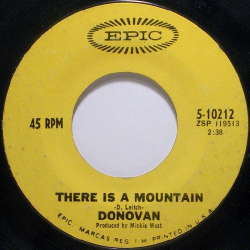 Donovan - There Is A Mountain - Epic - 5-10212 - 7", Styrene, Pit 1165438839