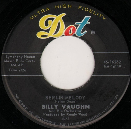 Billy Vaughn And His Orchestra - Berlin Melody - Dot Records - 45-16262 - 7", Single 1168229211