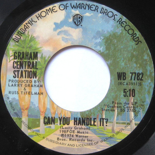 Graham Central Station - Can You Handle It? (7", Single, Styrene, Ter)