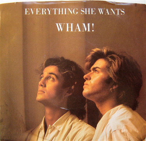 Wham! - Everything She Wants - Columbia - 38-04840 - 7", Single, Styrene, P,  1168910652