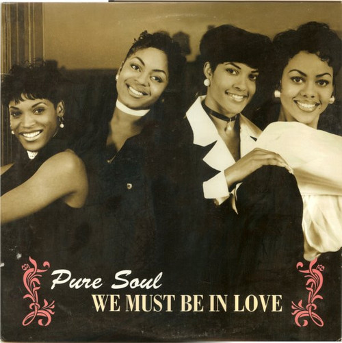 Pure Soul - We Must Be In Love (12")