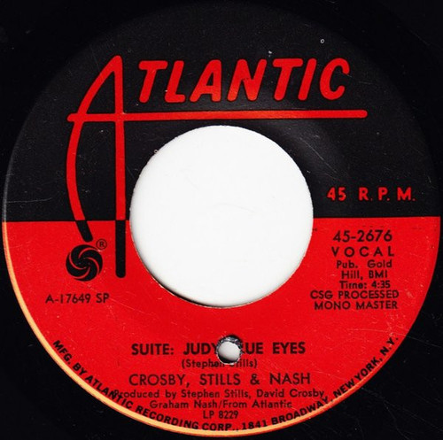 Crosby, Stills & Nash - Suite: Judy Blue Eyes / Long Time Gone - Atlantic - 45-2676 - 7", Single 1171517691