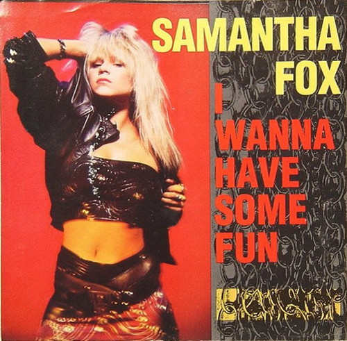 Samantha Fox - I Wanna Have Some Fun / Don't Cheat On Me - Jive - 1154-7-J - 7", Single 1171574864