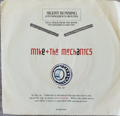 Mike & The Mechanics - Silent Running (7")