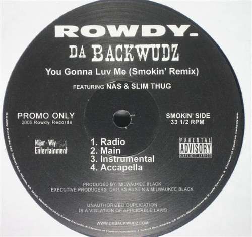 Da Backwudz Featuring Nas & Slim Thug - You Gonna Luv Me (Remixes) - Rowdy Records, Major-Way Entertainment - 9583-GLUVME-1 - 12", Promo 1171876585