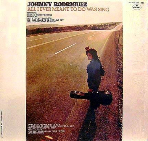 Johnny Rodriguez (4) - All I Ever Meant To Do Was Sing - Mercury - SRM-1-686 - LP, Album 1171930964
