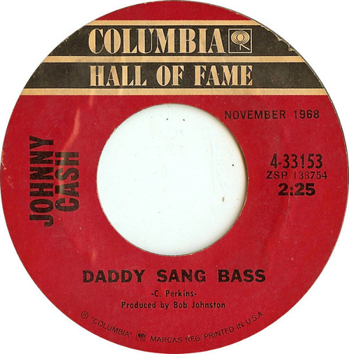 Johnny Cash - Daddy Sang Bass / Folsom Prison Blues - Columbia - 4-33153 - 7", Single, RE 1172391134