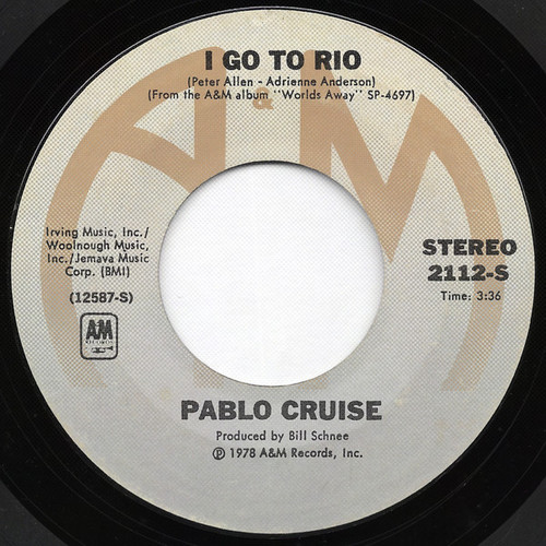 Pablo Cruise - I Go To Rio / Raging Fire - A&M Records - 2112-S - 7" 1172396017