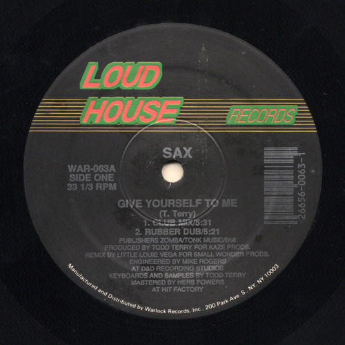 Sax - Give Yourself To Me / Don't Turn Your Back On Me - Loudhouse Records - WAR-063 - 12" 1172494581