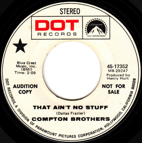 The Compton Brothers - That Ain't No Stuff (7", Single, Promo)