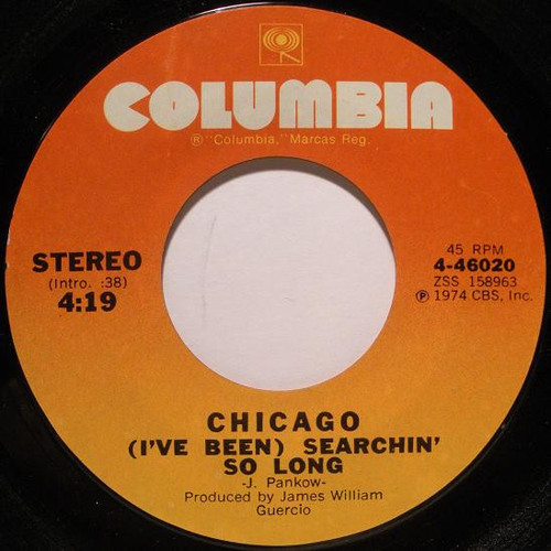 Chicago (2) - (I've Been) Searchin' So Long - Columbia - 4-46020 - 7", Single, Pit 1172653509