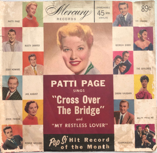 Patti Page - Cross Over The Bridge / My Restless Lover - Mercury - 70302-X45 - 7" 1172873498