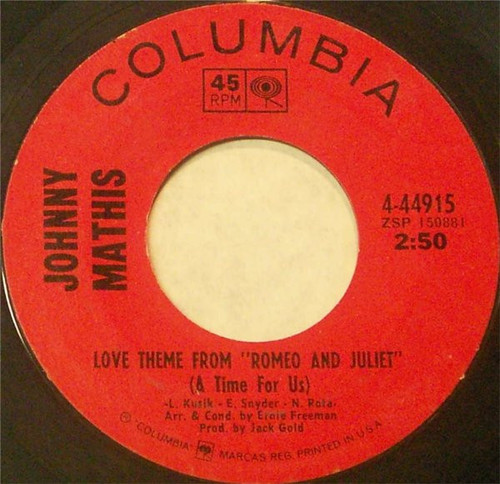 Johnny Mathis - Love Theme From "Romeo And Juliet" (A Time For Us) (7", Styrene)