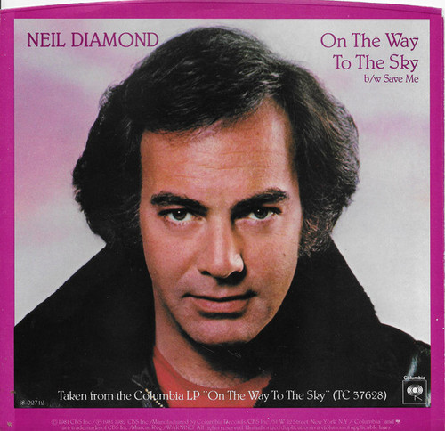 Neil Diamond - On The Way To The Sky - Columbia - 18-02712 - 7", Single, Styrene, Ter 1174004655