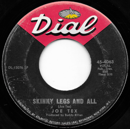 Joe Tex - Skinny Legs And All - Dial (2) - 45-4063 - 7", Single, Spe 1176094309