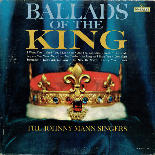 The Johnny Mann Singers - Ballads Of The King - Liberty, Liberty - LRP-3198, LRP 3198 - LP, Album, Mono 1176420818