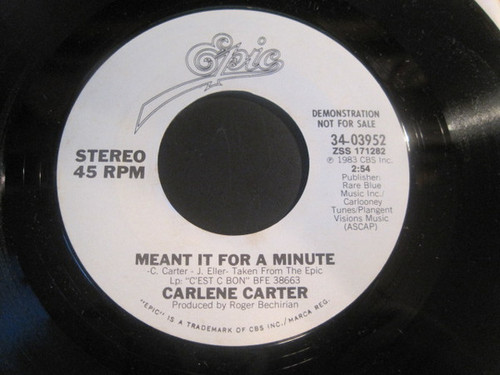 Carlene Carter - Meant It For A Minute - Epic - 34-03952 - 7", Single, Promo 1176422470