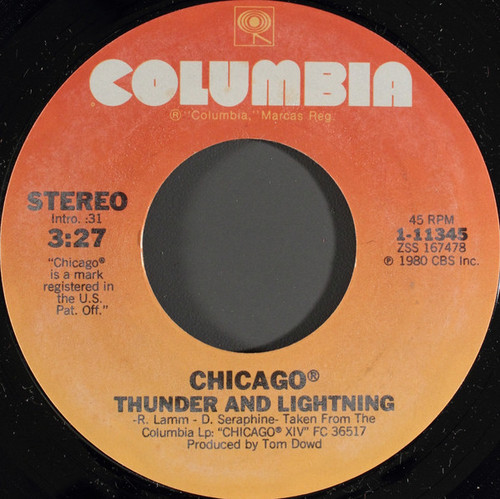 Chicago (2) - Thunder And Lightning - Columbia - 1-11345 - 7", Single, Styrene, Pit 1176501731