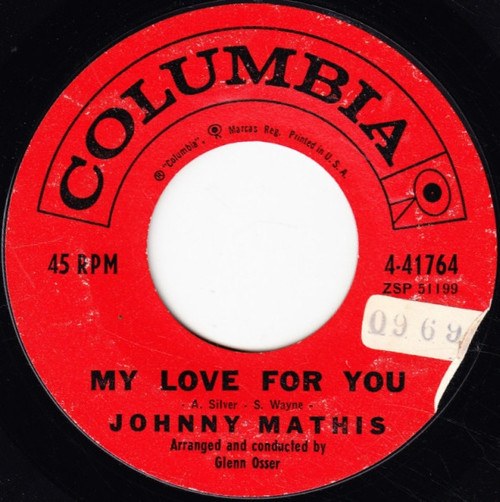 Johnny Mathis - My Love For You / Oh That Feeling - Columbia - 4-41764 - 7" 1176812448